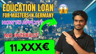 Education Loans for Master's in Germany😱| How to Apply❓| No Interest🙏| Complete Detailed