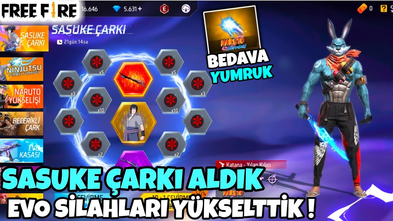 SASUKE ÇARKINI FULLEDİK ! - EVO SİLAHLARINI YÜKSELTTİK - 5.600 ELMAS HARCAMA - FREE FİRE
