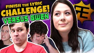 Finish the Lyric Challenge: VERSUS GWEN!