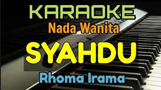 SYAHDU / KARAOKE NADA WANITA / RHOMA IRAMA