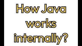 #2 How java works internally #interview  #java #freshers #javatutorialforbeginners
