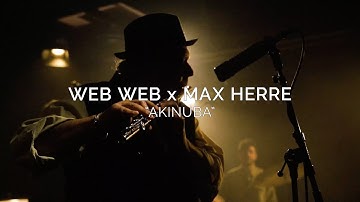 Web Web x Max Herre - Akinuba (Live @ Unterfahrt - Munich)