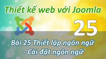 Sử dụng Joomla - Bài 25 Cài đặt ngôn ngữ Joomla
