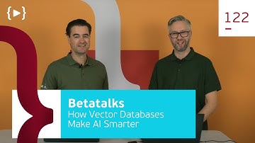 122. How Vector Databases Make AI Smarter