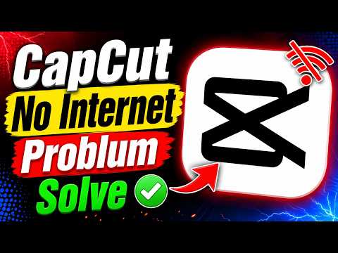 CapCut No Internet Problem Solve | CapCut Error Fix | CapCut Not Working 2026