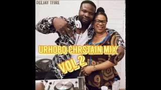URHOBO CHRISTAIN MIX VOL 2