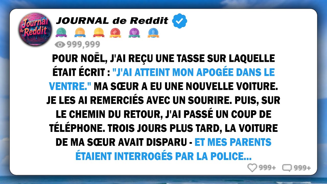 Pour Noël, ma famille m'a offert une tasse avec l'inscription 