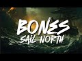 Bones  sail north