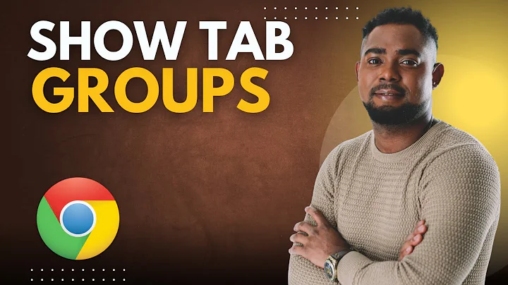 How to Show Tab Groups in Google Chrome Organize Your Tabs!