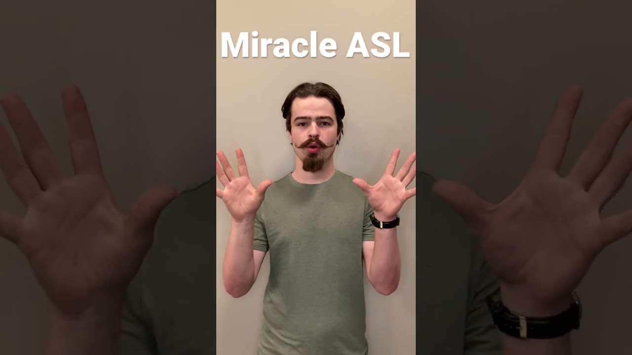 Miracle ASL