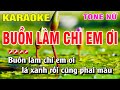 Karaoke Buồn Làm Chi Em Ơi Tone Nữ Nhạc Sống | Nguyễn Linh