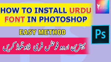 How to install Urdu font in Photoshop | How To Download and Install Fonts In Photoshop |GDF services