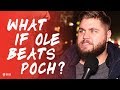 Howson: WHAT IF SOLSKJAER BEATS POCHETTINO? Manchester United 3-1 Huddersfield Town