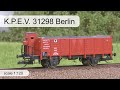 K.P.E.V. 31298 Berlin freight wagon built by Hädl 115540 (1/3) » #iwii