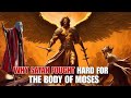 This Is Why MICHAEL Fought SATAN For The Body Of Moses! (Jude 1:9 Explained)
