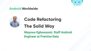 Code Refactoring The Solid Way with Mayowa Egbewunmi