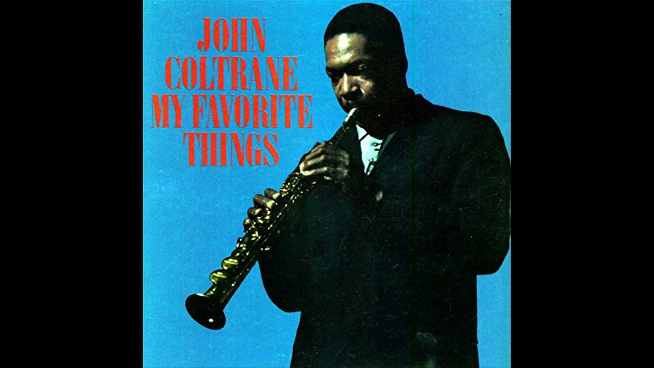 My Favorite Things (John Coltrane Album) - YouTube