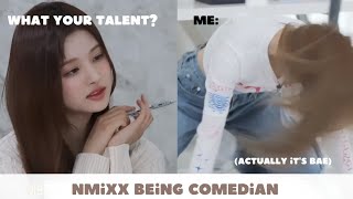 NMIXX being Comedian✨