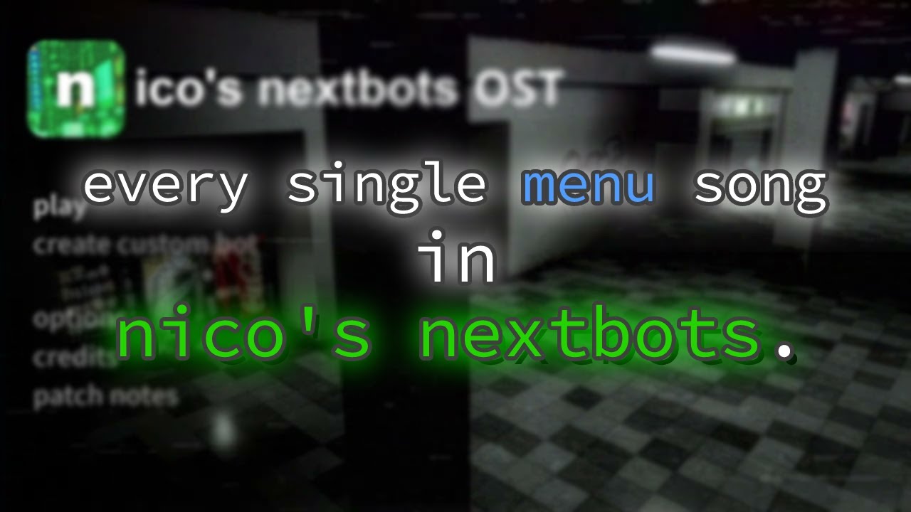 Nico's Nextbots (2022) MP3 - Download Nico's Nextbots (2022) Soundtracks  for FREE!