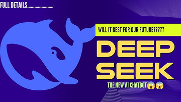 Deepseek!!! What it is?? | Will it best for our future? Full details....