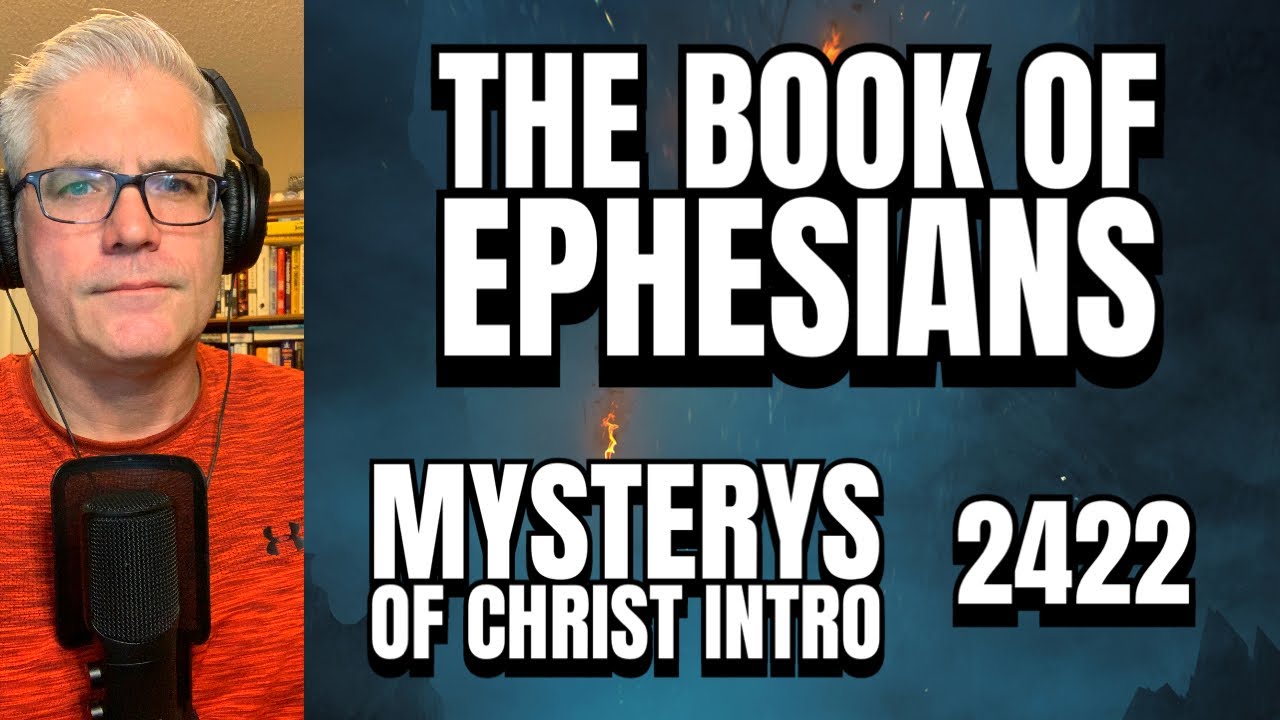 The Book of Ephesians Mysteries of Christ Bible Study Introduction ...