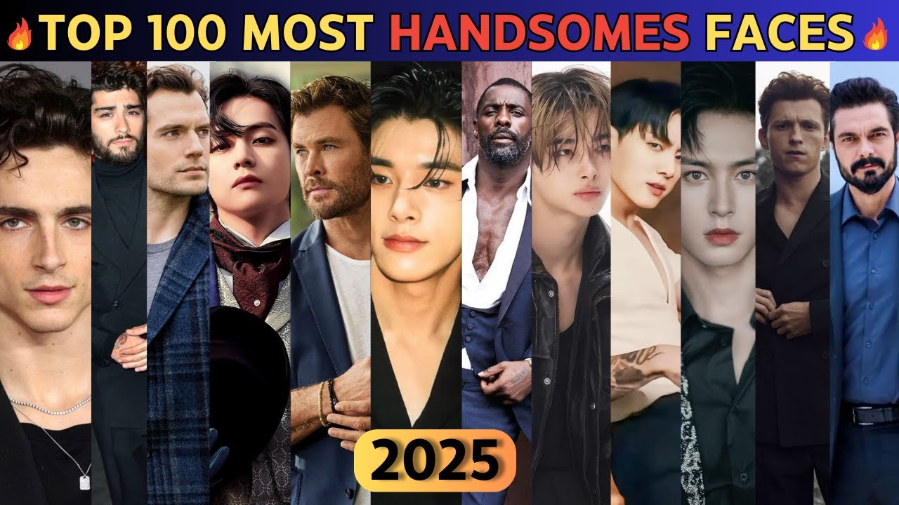 TOP 100 MOST HANDSOME MEN IN WORLD 2025 (UPDATED) !
