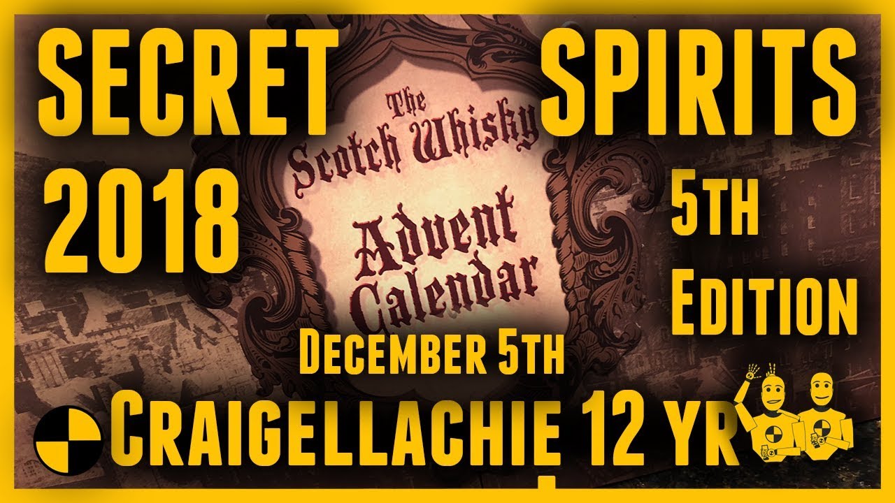 Dec 5th 2018 Secret Spirits Advent Calendar 5th Edition 'Craigellachie 12 year'
