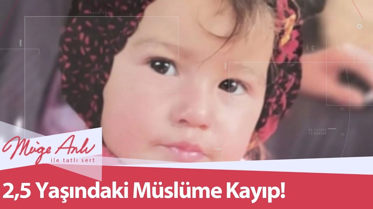 2 5 yasindaki yoruk kizi muslume kayip muge anli ile tatli sert 12 kasim 2021 youtube
