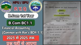 HPU / SPU B.Com 1st Year BC1.1 Financial Accounting Common With Hon's BCH-1.1 Questions Paper 2025