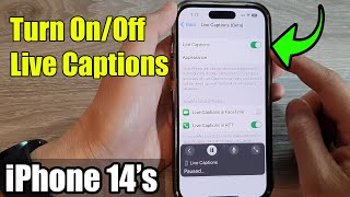 iPhone 14's/14 Pro Max: How to Turn On/Off Live Captions