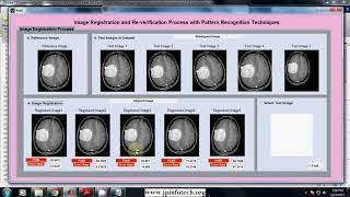 Image Registration and re-verification process with Pattern Recognition Techniques | Matlab Project