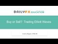 Forex Education : Trading Elliott Wave Triangle Patterns ...
