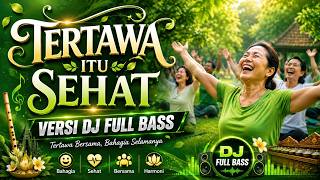 TERTAWA ITU SEHAT | FULL BASS KOPLO VERSION | ARBADRA