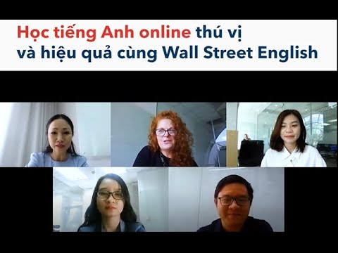 Trải nghiệm lớp học tiếng Anh Online tại Wall Street English - youtube
