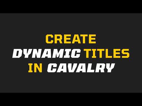 Create a Dynamic Title in Cavalry
