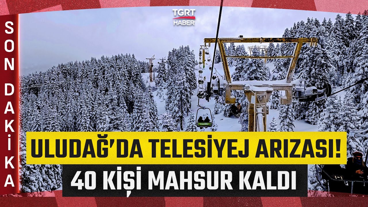 Uludağ’da Telesiyej Arızası Meydana Geldi! Mahsur Kalan 40 Kişi Ekiplerin Müdahalesiyle Kurtarıldı