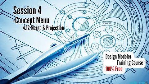 ANSYS Design Modeler Full Free Course, Session 4.12: Merge & Projection