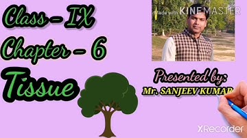 Class-IX Chapter-6 Tissue (Plant tissue) Part-1