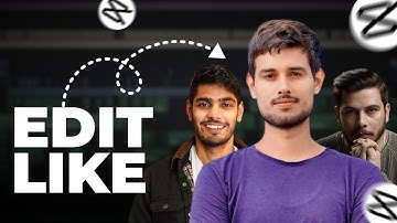 How to EDIT like @dhruvrathee & @NitishRajput in Capcut mobile
