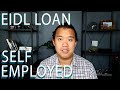 EIDL Loan for Self Employed - Uber and Lyft Questions Answered