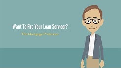 Want To Fire Your Loan Servicer?: The Mortgage Professor #2 