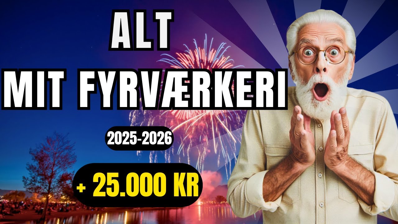 Mit Fyrværkeri 2025-2026 (+25.000 KR)
