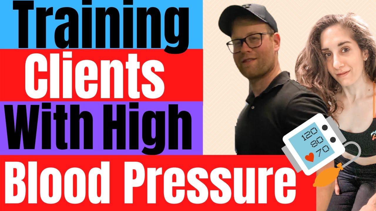 Training Clients With High Blood Pressure (Hypertension) YouTube