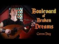 Green day  boulevard of broken dreams bardcore