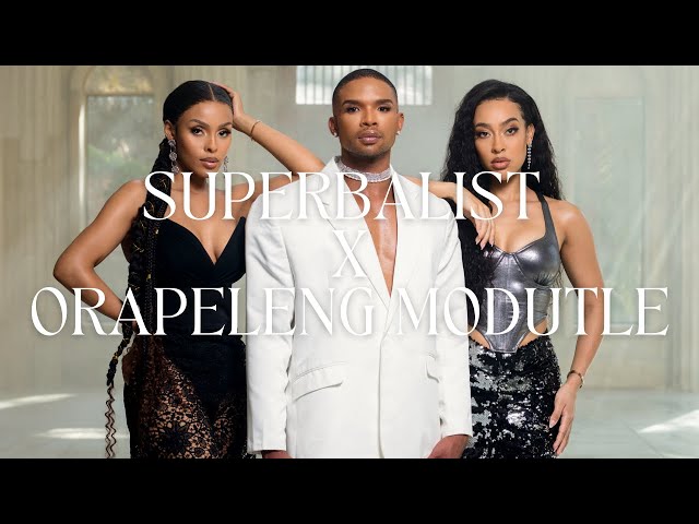 Superbalist X Orapeleng Modutle - YouTube