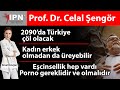 Kadın erkek olmadan üreyebilir İstanbul sözleşmesine karşı çıkanlar Türkiye çöl olacak Celal Şengör