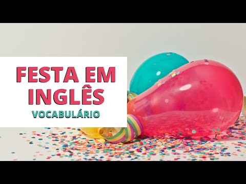 Vídeo: Festividade é palavra em inglês?