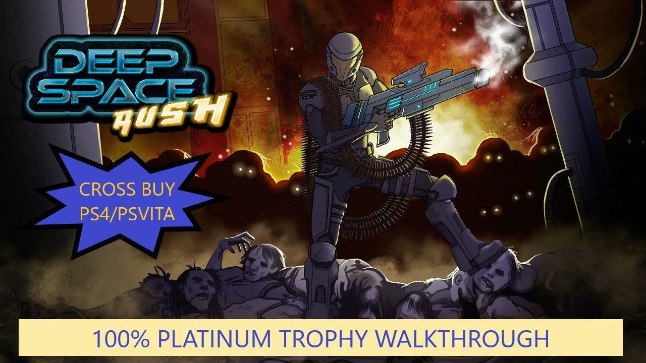 Deep Space Rush - 100% Platinum Trophy Walkthrough