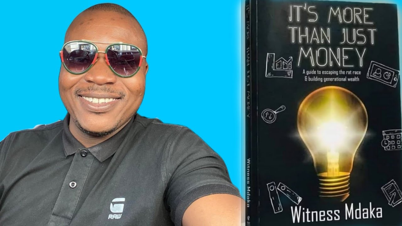 Its More Than Just Money Book Review South Africa Witness Mdaka YouTube Its More Than Just Money Book Review South Africa Witness Mdaka YouTube