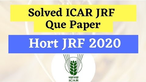 Horticulture ICAR JRF 2020 Solved Question Paper